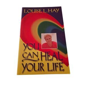 You can heal your life by Louise L. hay house books isbn 0937611018